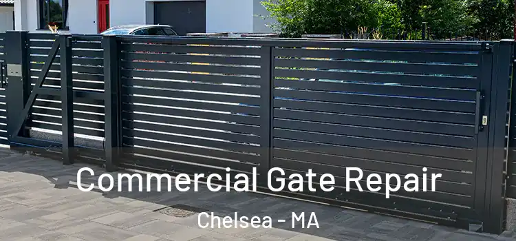 Commercial Gate Repair Chelsea - MA