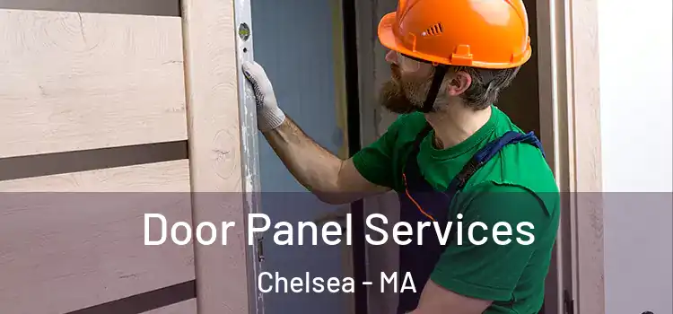 Door Panel Services Chelsea - MA