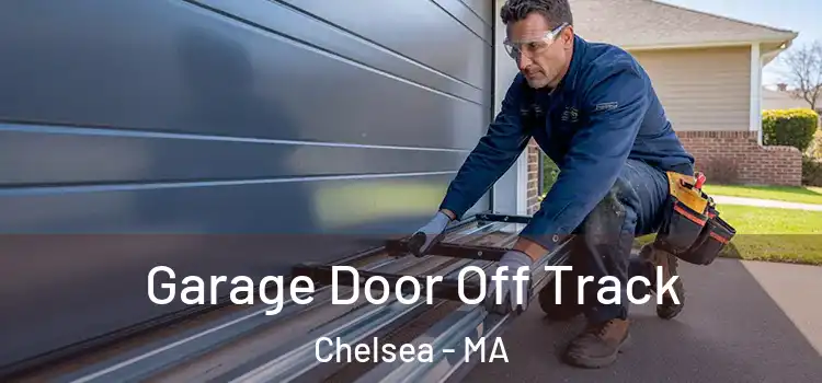  Garage Door Off Track Chelsea - MA