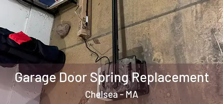  Garage Door Spring Replacement Chelsea - MA