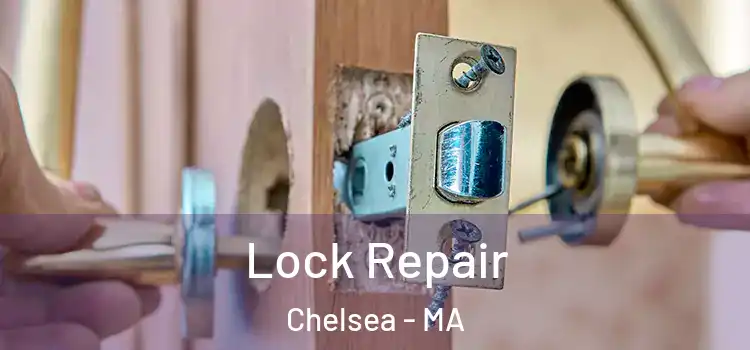  Lock Repair Chelsea - MA