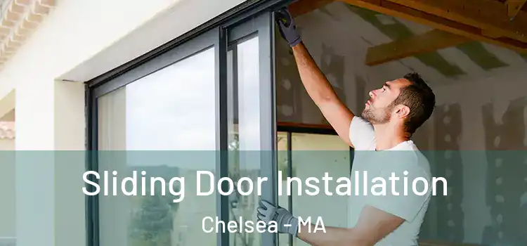  Sliding Door Installation Chelsea - MA